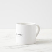 "私はです粉砕機"。 白6 Oz Espressのコーヒーカップ エスプレッソカップ (正面右)