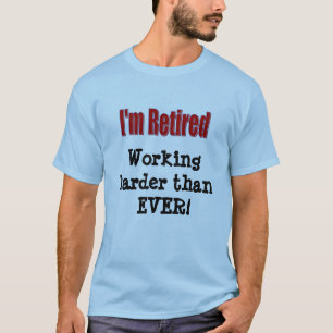 "私はです退職した" Tシャツ