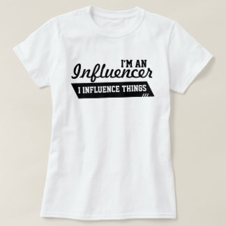 私はですInfluencerのTシャツ(白の黒) Tシャツ