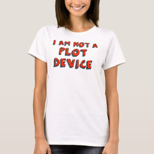 "私はではないですプロット装置" Tシャツ