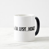 私はではないです中間、私ちょうどあります… 正直!  マグ (正面右)