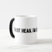 私はではないです中間、私ちょうどあります… 正直!  マグ (正面左)