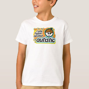 私はではないです失礼… 私は自閉症です Tシャツ
