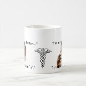 "私はではないです実質の医者" コーヒーマグカップ (中央)