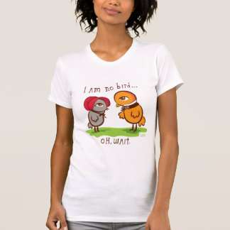 私はではないです鳥…. Tシャツ