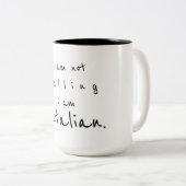 私はで私ですイタリアン叫びません ツートーンマグカップ (正面右)