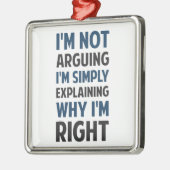 私はで私説明しています論争しません メタルオーナメント (左)