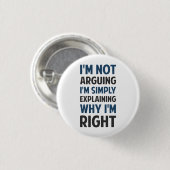 私はで私説明しています論争しません 缶バッジ (正面&裏面)