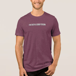私はとても良い人です トライブレンドTシャツ