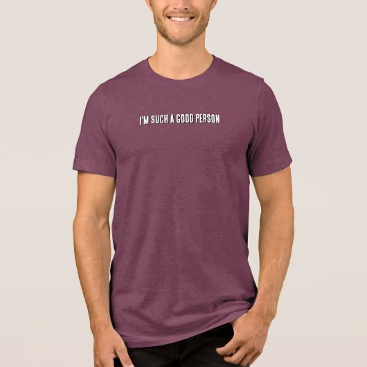 私はとても良い人です トライブレンドＴシャツ (正面)