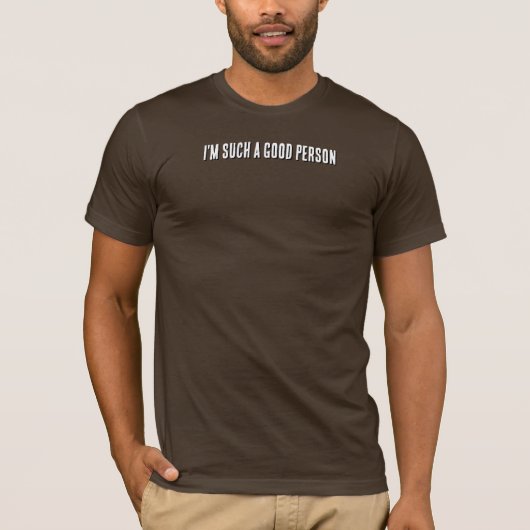 私はとても良い人です Tシャツ (正面)