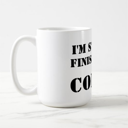 私はとどまっています。  私のコーヒーの終わり コーヒーマグカップ (左)
