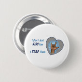 私はどうしても唇、Iに読みましたそれらを接吻しません: ASL 缶バッジ (正面&裏面)
