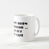 私はどこでもありませんでしたが、それは私のリストのマグにあります コーヒーマグカップ (正面右)
