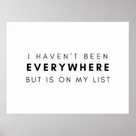 私はどこにも行ったことがなく、リストに載っている ポスター