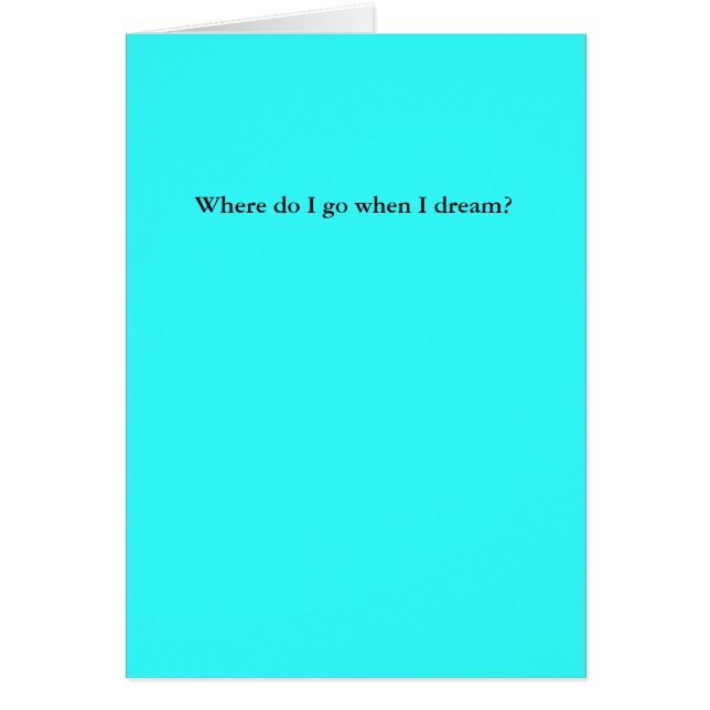 私はどこに私が夢を見ると行きますか。 (正面)