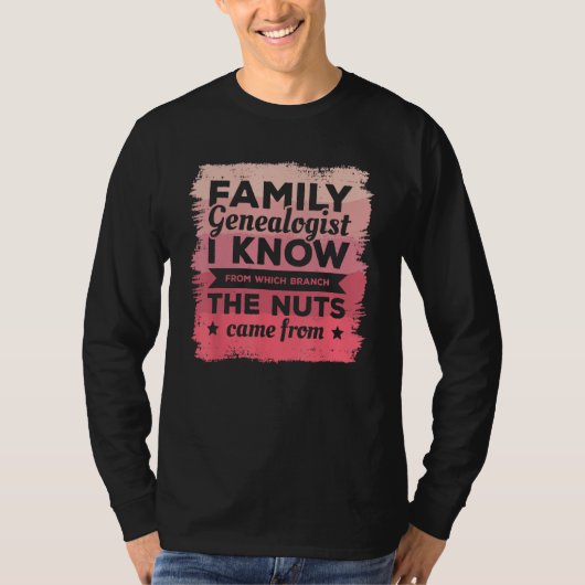 私はどの系統から来たのかを知っている家系図の専門家 Tシャツ (正面)