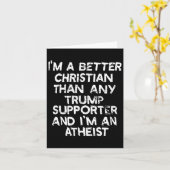 私はどんなトランプ支持者よりも良いクリスチャンだ カード (黄色い花)