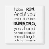 私はな走い。何かが私を追いかけているかもしれない。 マグネット (正面)