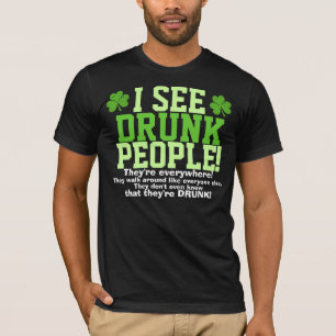 私はによってどこでもある酔った人々に会います! Tシャツ