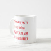 私はのであなたは私の義理の姉妹のマグ微笑します コーヒーマグカップ (正面左)