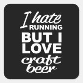 私ははランニング嫌いだが、クラフトビールは大好き スクエアシール (正面)
