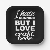 私ははランニング嫌いだが、クラフトビールは大好き ペーパープレート (正面)