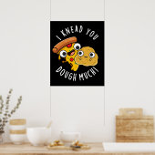 私はひざまずいてあなたの生地おもしろい多ベーキングプンダークBG ポスター (キッチン)