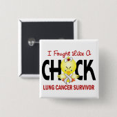 私はひよこの肺癌の生存者のように戦いました 缶バッジ (正面&裏面)