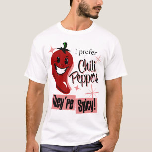 私はぴりっとするチリペッパー熱いNを好みます Tシャツ