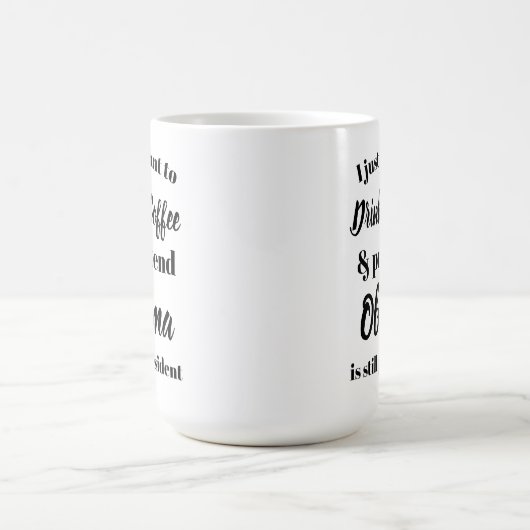 私はふりをしますオバマのです大統領コーヒーを飲みたいと思います コーヒーマグカップ (中央)