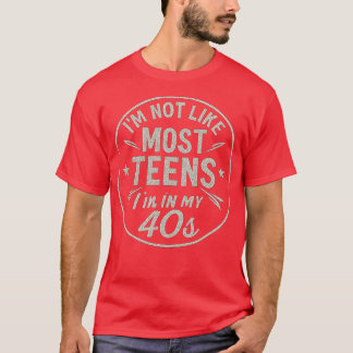 私はほとんどの10代(40代)とは違う Tシャツ