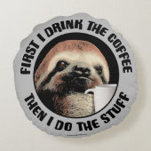 私はまずコーヒーを飲みます。そして私は物 ラウンドクッション (裏面)