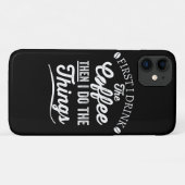 私はまずコーヒーを飲み、それから物をする Case-Mate iPhoneケース (裏面(横))