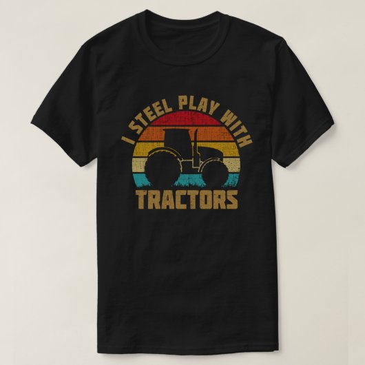 私はまだトラクタ遊ーの農家ギフトおもしろいがある Tシャツ (デザイン正面)