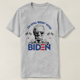 私はまだバイデン氏に夢中だ Tシャツ