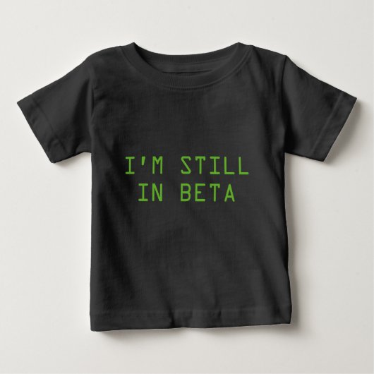私はまだベータ版である ベビーTシャツ (正面)