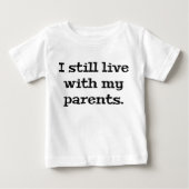 私はまだ両親と一緒に暮らしている ベビーTシャツ (正面)