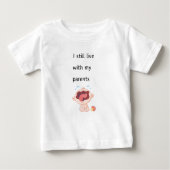 私はまだ両親と暮らしている ベビーTシャツ (正面)