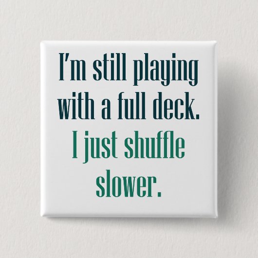 私はまだ完全なデッキと遊んでいます 缶バッジ (正面)