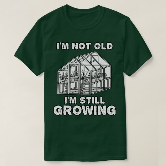 私はまだ庭師を育てていおもしろいる Tシャツ (デザイン正面)