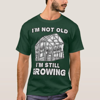 私はまだ庭師を育てていおもしろいる Tシャツ