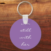 「私はまだ彼女と一緒にいる」 キーホルダー (正面)
