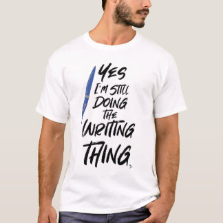 私はまだ書作家 Tシャツ