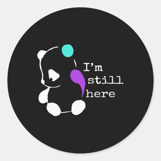 私はまだ来ている – セミコロンプレゼント自殺防止 ラウンドシール (正面)