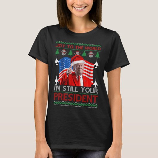 私はまだ社長47thトランプ醜いクリスマス tシャツ (正面)