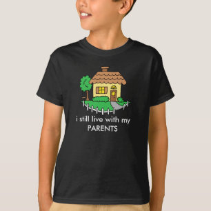 私はまだ私の親子供のワイシャツによって住んでいます Tシャツ
