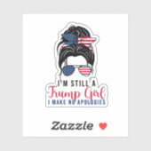 私はまだ私は謝罪を切り詰めていないトランプ女だ シール (シート)