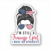 私はまだ私は謝罪を切り詰めていないトランプ女だ シール (正面)