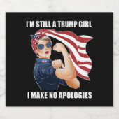 私はまだ私は謝罪を切り詰めていないトランプ女だ ビールラベル (シングルラベル)